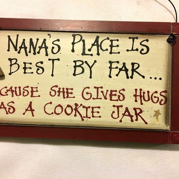 Nana's Place is Best By Far - Gives Hugs AND has a Cookie Jar Wood Plaque 12" W - Picture 2 of 5